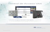 Control de Acceso VAX - Vicon Industries · 2019-10-11 · ardware del Controlador pciones de puerta y ascensor sobre la puerta elimina el ca-bleado y simplifica la instalación olicitud