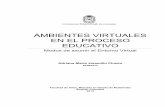 AMBIENTES VIRTUALES EN EL PROCESO EDUCATIVObiblioteca.udgvirtual.udg.mx/jspui/bitstream/123456789... · 2019-08-16 · AMBIENTES VIRTUALES EN EL PROCESO EDUCATIVO Modos de asumir