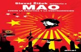 Mao Tse-tung...Introducción Mao Tse-tung, el señor marxista del desgobierno Slavoj Zizek Una de las más arteras trampas que acechan a los marxistas es la búsqueda del momento de