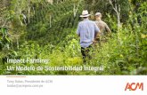 Impact Farming: Un Modelo de Sostenibilidad Integral...Perú: Aún pendiente el cierre del Gap Social y Ambiental Contenido Confidencial: Prohibido cualquier uso de este material sin