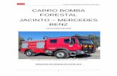 CARRO BOMBA FORESTAL JACINTO MERCEDES BENZ · 2019-05-22 · 2,8) Calentador de petróleo diésel incorporado en el filtro del vehículo. 2,9) Descarga de gases elevada en la parte