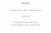 Informe de Labores 2018 Comisión de la …...rendirá el primer trimestre del 2019 el Presidente de la Corte Suprema de Justicia, Dr. Fernando Cruz Castro. Por medio del presente