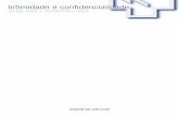 Consellería de Sanidade - INTIMIDADE E CONFIDENCIALIDADE: OBRIGA LEGAL E COMPROMISO ... · 2015-07-21 · intimidade e confidencialidade: obriga legal e compromiso Ético documento