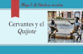 Cervantes y el Quijote - WordPress.com · 2019-02-12 · NOTA: Para cambiar la imagen de esta diapositiva, seleccione la imagen y elimínela. Después, haga clic en el icono Imágenes