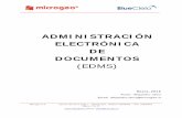 ADMINISTRACIÓN ELECTRÓNICA DE DOCUMENTOSmicrodocs.cl/microdocs/demo/Documentacion/Presentacion.pdf · 2016-06-22 · almacenamiento y administración de documentos, pero no todos
