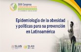 Epidemiología de la obesidad y políticas para su prevención en … · 2019-01-07 · 3 Epidemiología de la obesidad y políticas para su prevención en Latinoamérica Prevalencia