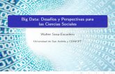Big Data: Desaf os y Perspectivas para las Ciencias Sociales · 2020-03-21 · La ‘revolucion de credibilidad’: ... >Big data? Mejoras sustanciales con la teoria (linguistica