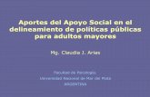 Aportes del Apoyo Social en el delineamiento de políticas …envejecimiento.sociales.unam.mx/presentaciones/arias.pdf · 2010-10-29 · escala de cuidadores domiciliarios que puedan