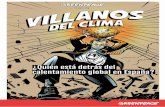 ¿Quién está detrás del calentamiento global en España? · 2017-08-31 · cambio climático y contaminan de manera prolija. También se han tenido en cuenta aspectos como las