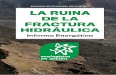 ECOLOGISTAS EN ACCIÓN. MAYO DE 2013 LA RUINA DE LA ...€¦ · INFORME ENERGÉTICO ecologistas en acción ECOLOGISTAS EN ACCIÓN. MAYO DE 2013 Área de Energía de Ecologistas en