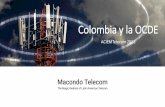 Colombia y la OCDE - ACIEM...grandes (donde ya es alto) –debería ayudar. •Colombia está rezagado en los indicadores claves de infraestructura, como usuarios de internet y penetración