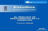 EL MERCADO DE MEDICAMENTOS EN LA ARGENTINAIsalud.org/wp-content/uploads/2019/08/Trabajodemedicamentos.pdflar involucran un conjunto de desafíos a su regulación. Por un lado, aparecen