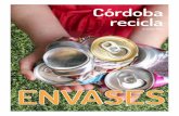 ENVASES - Sadeco...Bases del concurso Reciclado de envases 3 alumnado matriculado en la ESO durante el curso escolar 2014-2015 en cualquier centro de la ciudad de Córdoba. un concurso