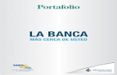 LA BANCAstatic.iris.net.co/asobancaria/upload/documents/Document... · 2014-10-07 · financiera que mide la relación de cartera bruta de las entidades financieras (préstamos que