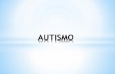 AUTISMO · psicopatía autista en niños que exhibían características similares. 2. Etapas del estudio del autismo. ... El Dr. Kanner, tanto en su primer informe como en los siguientes