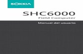 SHC6000 - us.sokkia.com...cargador de pared de CA y enchúfelo a la toma de pared. Conecte el otro extremo al conector de alimentación de CC del SHC6000. Nota: utilice el cargador