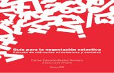 Guía para la negociación colectivalibrary.fes.de/pdf-files/bueros/mexiko/16752.pdfGeneralmente la información económica de una revisión contractual proviene de la empresa. El