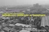 EL PAPEL DE LA INICIATIVA PRIVADA EN EL ...mexico.itdp.org/wp-content/uploads/PRESENTACION-HABITAT...4.- Diversidad de usos. El proyecto, además de integrar los medios de transporte,