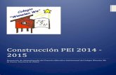 Construcción PEI 2014 - 2015colegiowanelenwe.webescuela.cl/system/files... · 1.3.2 Objetivos . 1. Contribuir a que los integrantes de nuestra comunidad educativa sean personas con