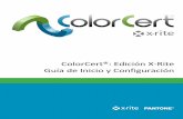 ColorCert®: Edición X-Rite Guía de Inicio y Configuración · ColorCert®: Edición X-Rite - Guía de Inicio y Configuración 6 . Requisitos del sistema . Esta sección le proporciona
