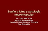 Sueño e ictus y patología neuromuscular. POZA_ictus neuromuscular.pdfTratamiento precoz de SAHS y pronóstico del ictus Pacientes con ictus con IAH≥20 – 71 con CPAP (3-6 días