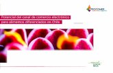 Potencial del canal de comercio electrónico para alimentos ... · Resumen ejecutivo La comercialización de alimentos diferenciados en Chile es un mercado de 2.685 millones de USD,