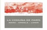 La Comuna de París - EL SUDAMERICANO · como dice la Comuna en su proclama a las provincias, «aquellos hombr es no vacilarían en convertir a París en un montón de escombros bañado