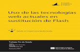 Justiﬁcación y objetivosrua.ua.es/dspace/bitstream/10045/96452/1/Uso_de... · En 2007, la primera versión de Flash por Adobe fue Adobe Flash CS3 Professional, la novena gran versión