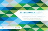 Uruguay+25 - Red Sudamericana · do respuestas a los desafíos del desarrollo. Promueve, coordina y desarrolla estudios conjuntos ... sociales y políticas y otros temas ... (2014)