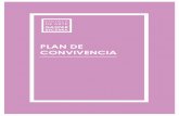 PLAN DE CONVIVENCIA · El Plan de Convivencia se enmarca dentro del Proyecto Educativo del centro y éste dentro del Plan de Centro. El presente Plan de Convivencia de la Escuela