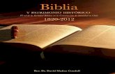 Biblia · 2018-07-24 · los albores de la Independencia de la república de Chile. Hombres ilustres que fueron portadores de la Biblia en tiempos difíciles, aquellos misio - neros