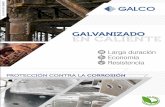 Galco · 2017-10-30 · ASTM A-123 y ASTM A-153 / NTC 2076. "Sello de calidad Galco en recubrimientos de zinc" GALVANIZADO . GALCO ¿POR QUÉ Bajo costo en el tiempo: el costo de