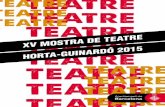 XV MOSTRA DE TEATRE HORTA-GUINARDÓ 2015eldigital.barcelona.cat/wp-content/uploads/2015/09/llibret-teatre-15.pdf · XV MOSTRA DE TEATRE HORTA-GUINARDÓ 2015. Novament, retorna la