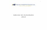 Informe de Actividades 2013 - Procompetencia …procompetencia.gob.ni/wp-content/uploads/2015/02/Informe...6 de Nicaragua) produciendo un aumento en su capacidad instalada. Durante
