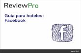 Guía para hoteles: Facebook · Los negocios con xito en Facebook entienden y respetan esa ... Esto es de gran ayuda porque al convertirse en un recurso para los que visitan la ciudad,
