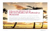 Honolulu (O'ahu) y Hawái (EEUU): Kauai · lugar representa para el viajero un auténtico paseo por la historia más reciente de la Humanidad. Tras caminar por sus instalaciones uno