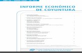 Informe Económico de Coyuntura · El vigoroso crecimiento de la economía argentina en los últimos años ha sido analizado desde diversas perspectivas en las páginas de este Informe.