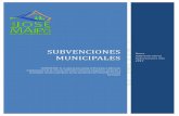 SUBVENCIONES - San José de Maipo€¦ · (Certificado de propiedad, comodato o autorización de uso para fines comunitarios del bien inmueble donde se realizará el proyecto). e)
