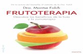 frutoterapia definitivo 9 - Objetivo Bienestarcms.objetivobienestar.com/es/downloads2/frutoterapia.pdf · Frutoterapia es una guía completa y detallada sobre los múltiples be-neﬁ