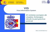 VIS - Fundación DINTEL · designadas de los Estados miembros y por la Oficina Europea de Policía (Europol) con fines de prevención, detección e investigación de los delitos de