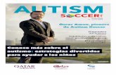 autismsoccer.org€¦ · Autism Soccer también participa en la evolución de las habilidades de los niños con autismo a través de las actividades deportivas. Reafirmamos el potencial
