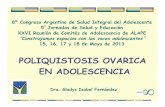 POLIQUISTOSIS OVARICA EN ADOLESCENCIA · CRITERIOS DIAGNOSTICO DE SOP NIH (1990), 1+2 • Hiperandrogenismo clínico y/o bioquímico • Disfunción menstrual Exclusión de otras