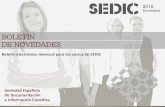 BOLETIN DE NOVEDADES - SEDIC · gestión documental en empresas aplicada a las necesidades de la administración electrónica y finalmente, cerrar todos los ciclos con un proceso