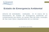 Estado de Emergencia Ambiental del nino... · 2019-03-16 · Informe de actividades realizadas en el marco de la Declaratoria de Estado de Emergencia Ambiental por contaminación