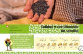 Calidad y certiicación de semilla · Determinación de pureza El porcentaje de pureza está determinado por la composición de la muestra en cuanto a semilla pura, semillas de otras