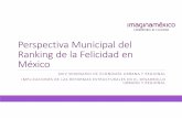 Perspectiva Municipal del Ranking de la Felicidad en México · 2014-10-02 · bienestar por el de Felicidad Nacional Bruta (FNB). Desde 2011, el Reino Unido mide oficialmente la