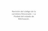Revisión del código de la carretera Rinconada La …antares.inegi.org.mx/analisis/red_hidro/documentosSeg...Sustento de Cambio de Carretera 37 en Tramo Rinconada –La Piedad En