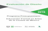 Educación Formal - Secretaría de Finanzas de la CDMX · El Programa Educación Formal en Artes (E032), en responsabilidad de la Secretaría de Cultura de la Ciudad de México, advierte