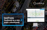 Presentacion QT España - QuadMinds...Planificaciónde la flota propia o subcontratada Empresa de tecnología que brinda soluciones de Internet de las Cosas para Logística y SupplyChain