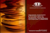 Educación económica y financiera - Humanidades UFROhumanidades.ufro.cl/.../libros/Educacion_Economica... · Se finaliza, exponiendo el concepto de lectura crítica de medios como